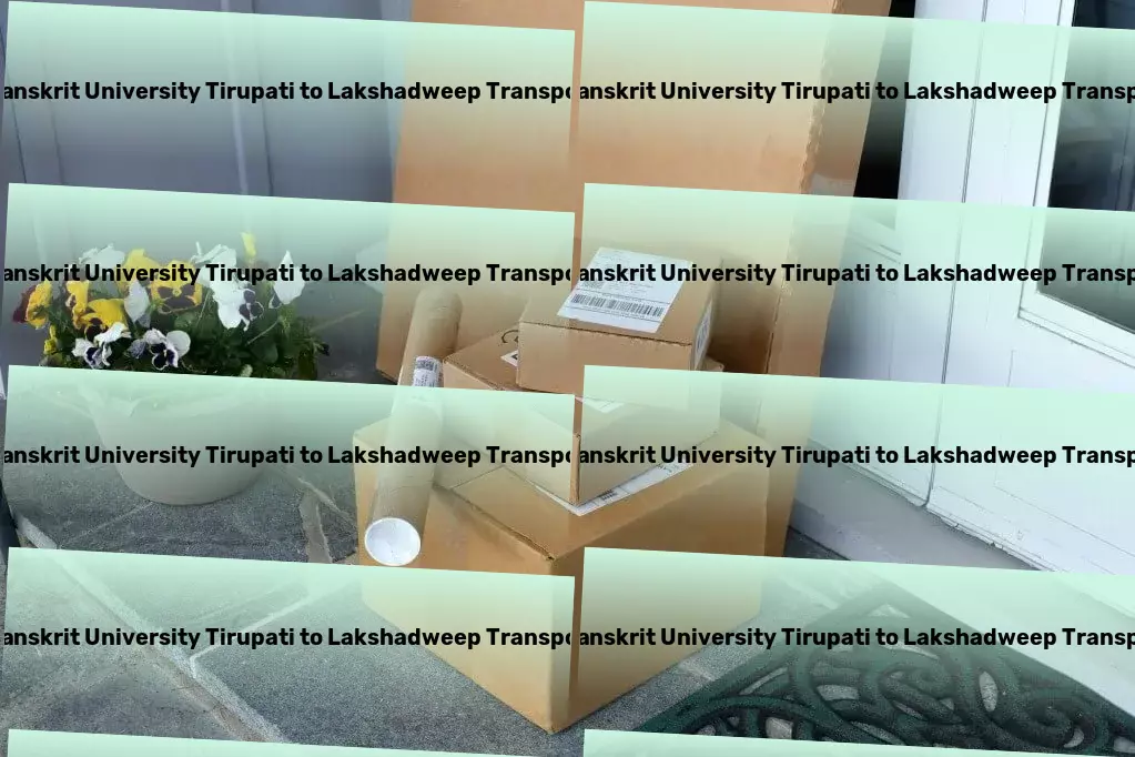 National Sanskrit University Tirupati to Lakshadweep Cargo Rapid freight services